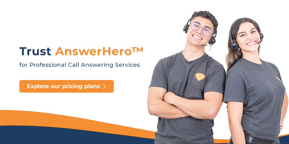 Trust AnswerHero™ for Professional Call Answering Services
