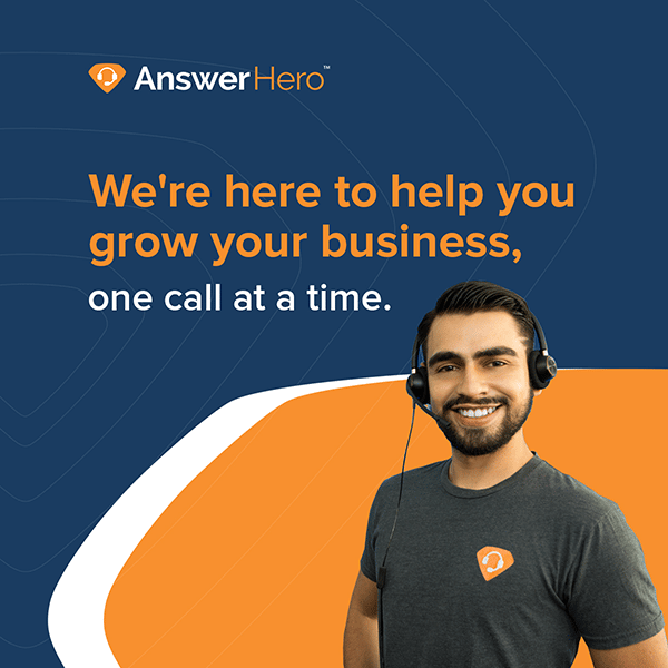 Answer Hero Helps Grow Your Business One Call At A Time