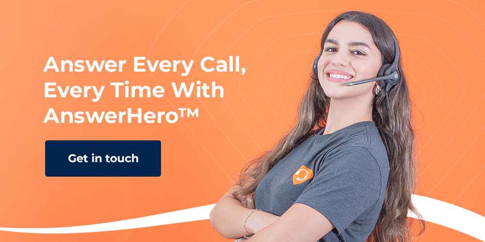 Answer Every Call Every Time With AnswerHero