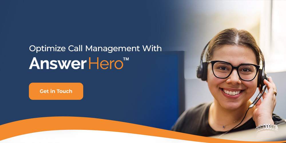 Optimize Call Management With AnswerHero™